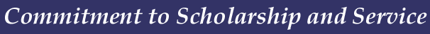 Commitment to Scholarship and Service